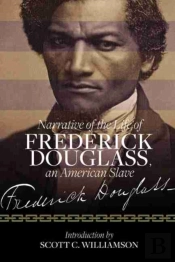 Narrative Of The Life Of Frederick Douglass, An American Slave