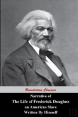 Bertrand.pt - Narrative Of The Life Of Frederick Douglass, An American Slave, Written By Himself