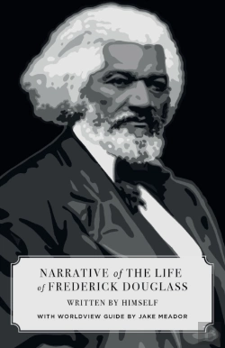 Bertrand.pt - Narrative Of The Life Of Frederick Douglass (Canon Classics Worldview Edition)