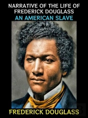 Narrative Of The Life Of Frederick Douglass
