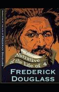 Narrative Of The Life Of Frederick Douglass Illustrated