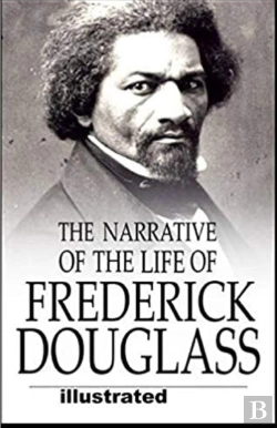 Bertrand.pt - Narrative Of The Life Of Frederick Douglass Illustrated