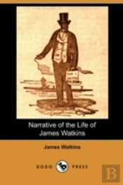 Narrative Of The Life Of James Watkins (