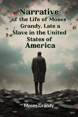 Bertrand.pt - Narrative Of The Life Of Moses Grandy, Late A Slave In The United States Of America (Edition2024)