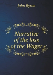 Narrative Of The Loss Of The Wager