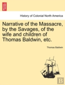 Bertrand.pt - Narrative Of The Massacre, By The Savage