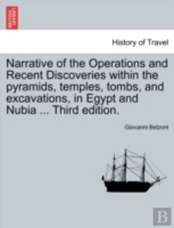 Bertrand.pt - Narrative Of The Operations And Recent Discoveries Within The Pyramids, Temples, Tombs, And Excavations, In Egypt And Nubia ... Third Edition.