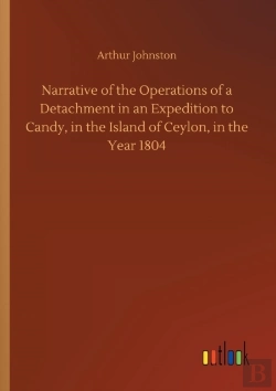 Bertrand.pt - Narrative Of The Operations Of A Detachment In An Expedition To Candy, In The Island Of Ceylon, In The Year 1804