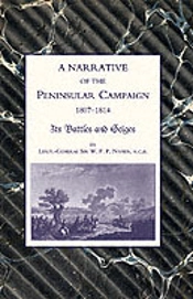 Narrative Of The Peninsular Campaign 1807-1814 Its Battles And Sieges