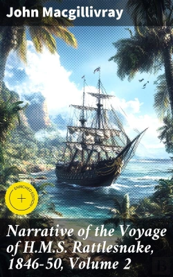 Bertrand.pt - Narrative Of The Voyage Of H.M.S. Rattlesnake, 1846-50, Volume 2
