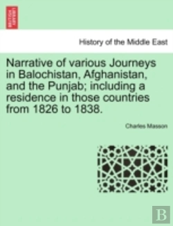 Bertrand.pt - Narrative Of Various Journeys In Balochistan, Afghanistan, And The Punjab; Including A Residence In Those Countries From 1826 To 1838.
