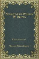 Narrative Of William W. Brown, A Fugitive Slave