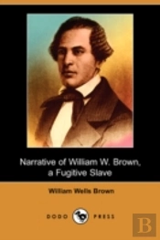 Narrative Of William W. Brown