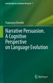Narrative Persuasion. A Cognitive Perspective On Language Evolution