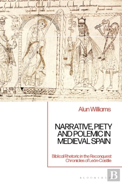 Bertrand.pt - Narrative, Piety And Polemic In Medieval Spain