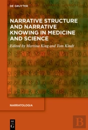 Narrative Structure And Narrative Knowing In Medicine And Science