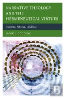 Narrative Theology And The Hermeneutical Virtues
