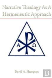 Narrative Theology As A Hermeneutic Appr