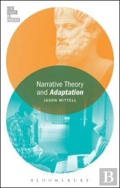 Narrative Theory And Adaptation.