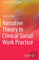 Narrative Theory In Clinical Social Work Practice