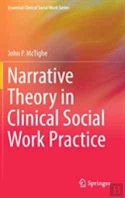 Bertrand.pt - Narrative Theory In Clinical Social Work Practice