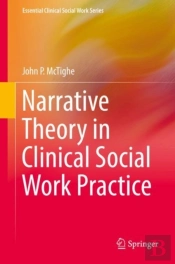 Narrative Theory In Clinical Social Work Practice