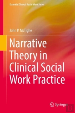 Bertrand.pt - Narrative Theory In Clinical Social Work Practice