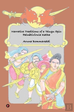 Bertrand.pt - Narrative Traditions Of A Telugu Epic