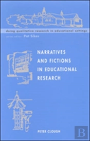 Narratives And Fictions In Educational Research