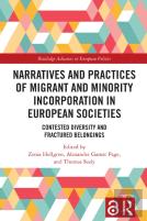 Narratives And Practices Of Migrant And Minority Incorporation In European Societies