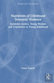 Narratives Of Childhood Domestic Violence