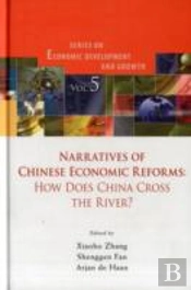 Narratives Of Chinese Economic Reforms: How Does China Cross The River?