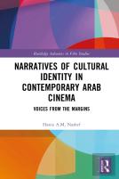 Narratives Of Cultural Identity In Contemporary Arab Cinema