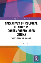 Narratives Of Cultural Identity In Contemporary Arab Cinema