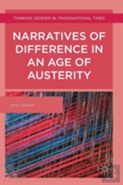 Narratives Of Difference In An Age Of Austerity
