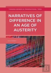 Narratives Of Difference In An Age Of Austerity