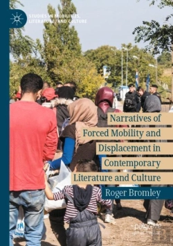 Bertrand.pt - Narratives Of Forced Mobility And Displacement In Contemporary Literature And Culture