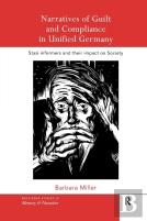 Narratives Of Guilt And Compliance In Unified Germany