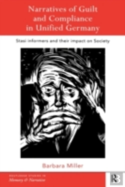 Bertrand.pt - Narratives Of Guilt And Compliance In Unified Germany