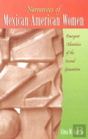 Narratives Of Mexican American Women