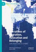 Narratives Of Migration, Relocation And Belonging
