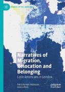 Narratives Of Migration, Relocation And Belonging