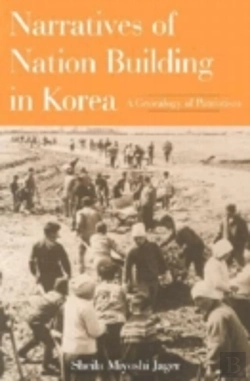 Bertrand.pt - Narratives Of Nation-Building In Korea