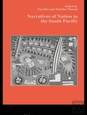 Narratives Of Nation In The South Pacific