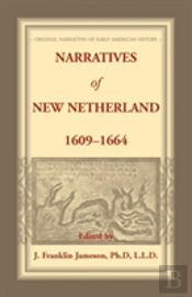 Narratives Of New Netherland, 1609-1664