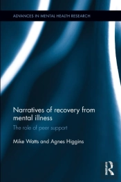 Narratives Of Recovery From Mental Illness
