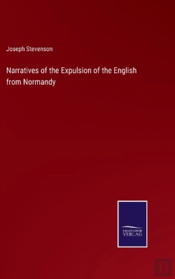 Bertrand.pt - Narratives Of The Expulsion Of The English From Normandy
