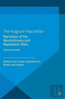 Narratives Of The Revolutionary And Napoleonic Wars