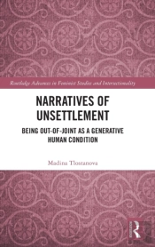 Narratives Of Unsettlement