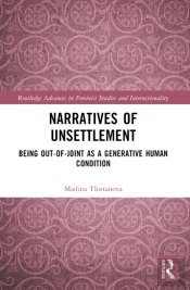 Narratives Of Unsettlement